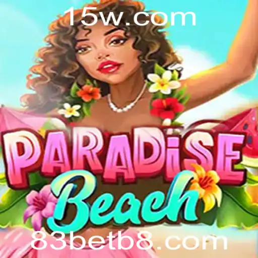 Descubra o Universo de ParadiseBeach e as Estratégias do 83bet